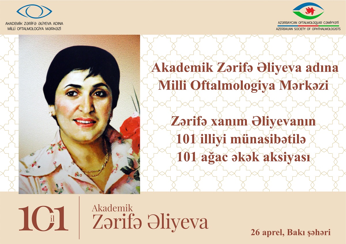 Akademik Zərifə xanım Əliyevanın 101 illiyi münasibətilə 101 ağac əkək aksiyası