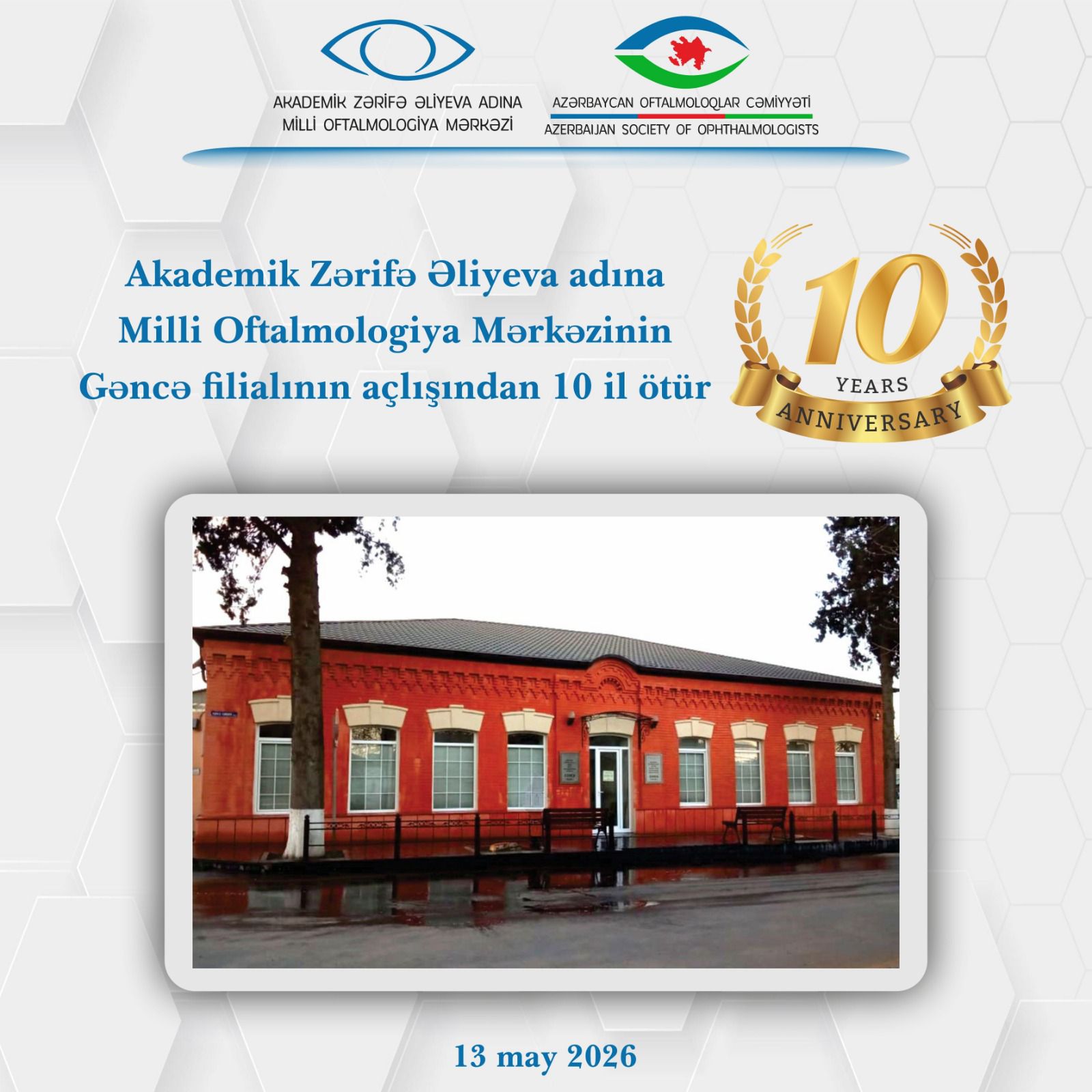 Akademik Zərifə Əliyeva adına Milli Oftalmologiya Mərkəzinin Gəncə filialının açlışından 10 il ötür